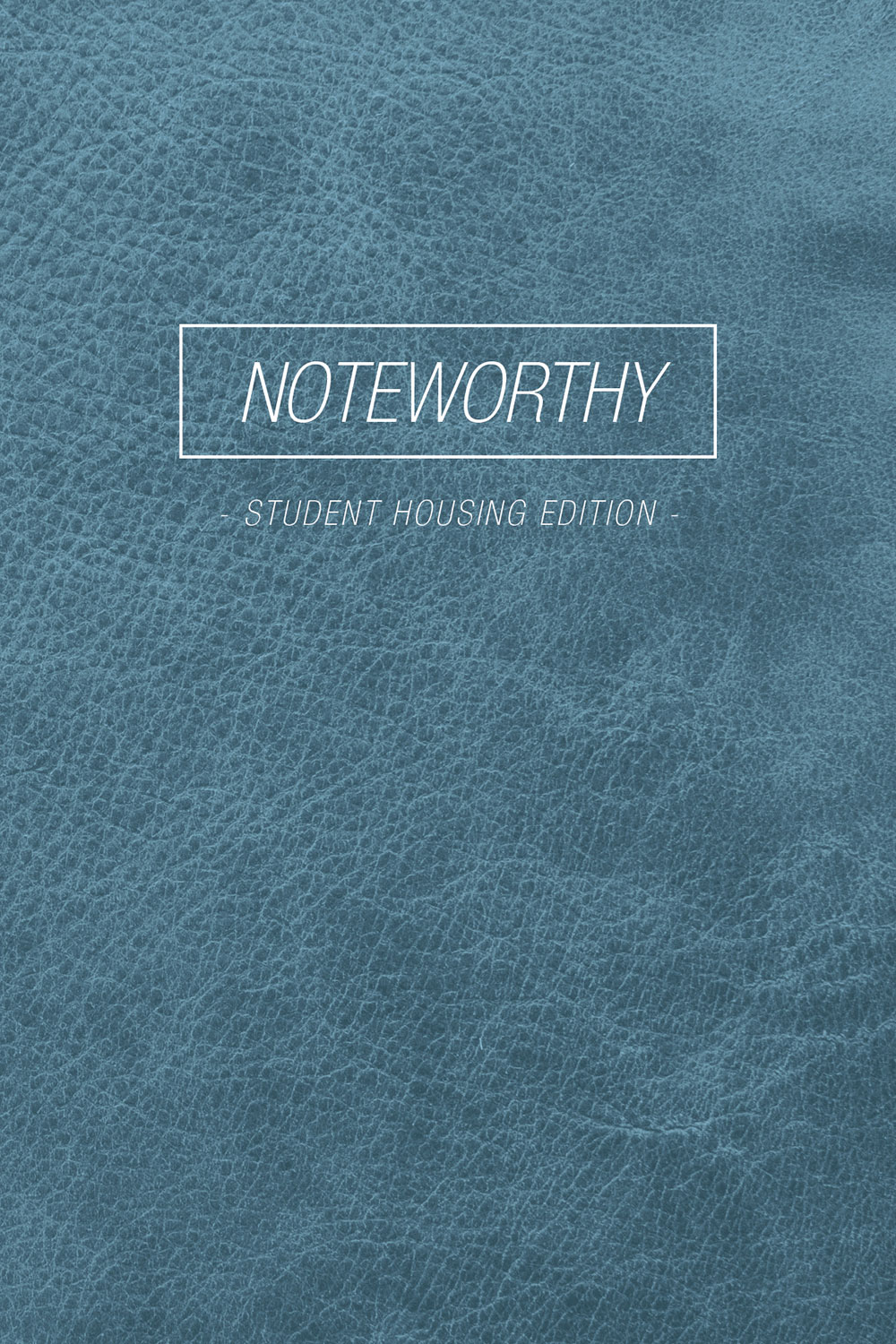 Noteworthy | Student Housing Edition